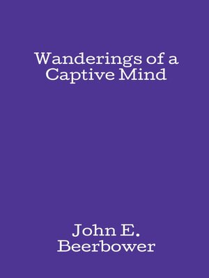 cover image of Wanderings of a Captive Mind